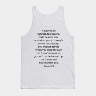 Isaiah 43:2 When you go through deep waters, I will be with you Tank Top